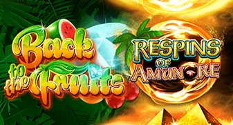 Back to the Fruits Respins of Amun Re