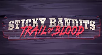 Sticky Bandits Trail of Blood Κουλοχέρης
